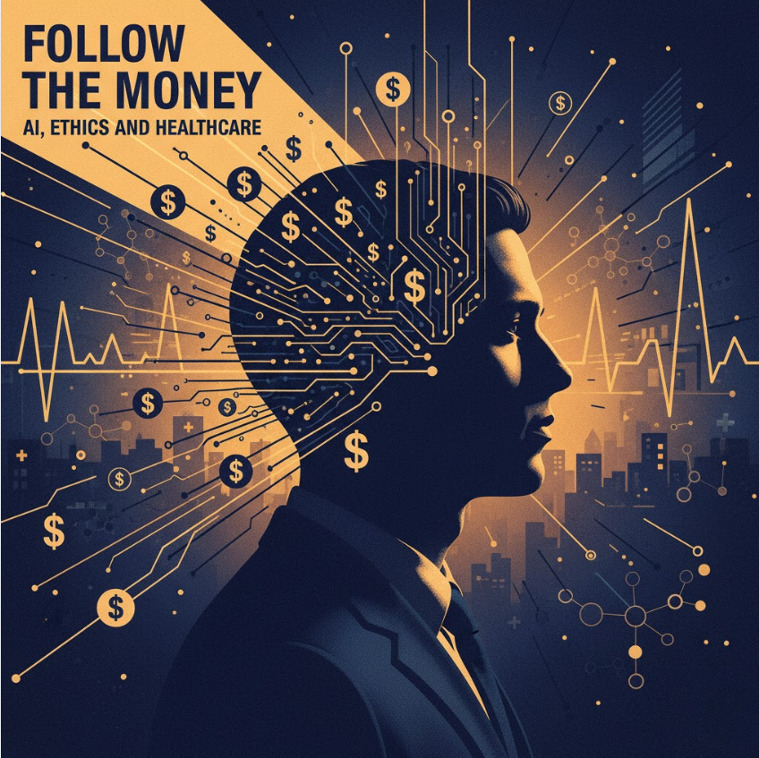 Follow the Money: A Cynicritical View About Healthcare AI